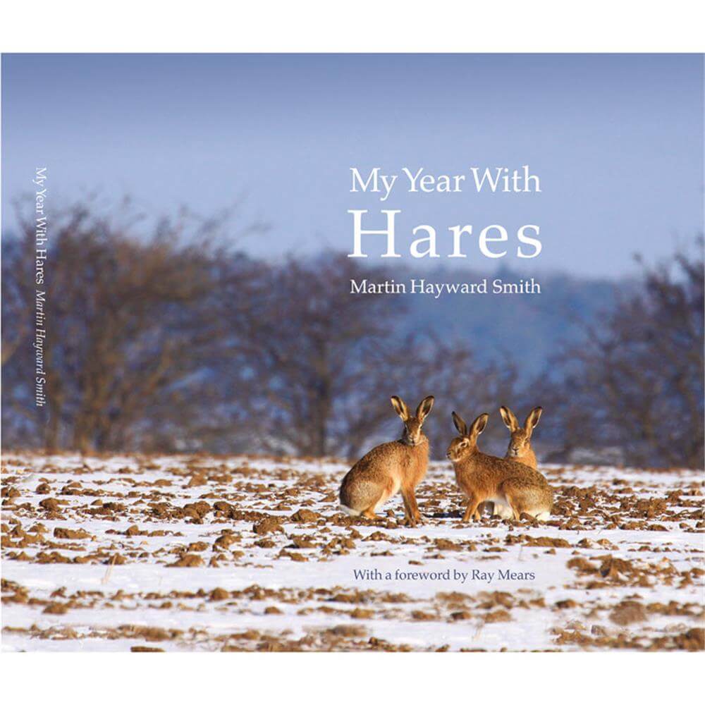 My Year With Hares by Martin Hayward Smith